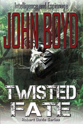 Twisted Fate - Boyd, John R