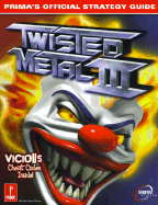 Twisted Metal III: Official Strategy Guide
