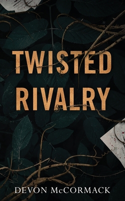 Twisted Rivalry - McCormack, Devon