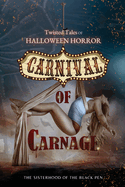 Twisted Tales of Halloween Horror: Carnival of Carnage
