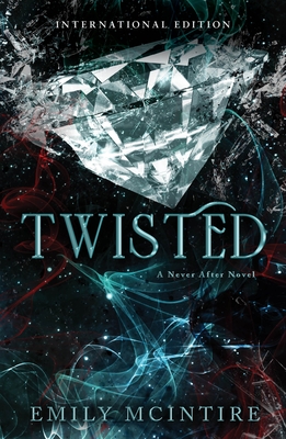 Twisted: The Fractured Fairy Tale and TikTok Sensation - McIntire, Emily