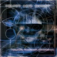 Twisted Thought Generator - Velvet Acid Christ