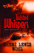 Twisted Whispers