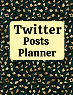 Twitter posts planner: Organizer to Plan All Your Posts & Content