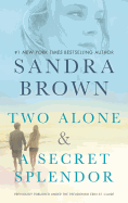 Two Alone and a Secret Splendor: An Anthology
