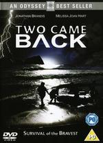 Two Came Back - Dick Lowry