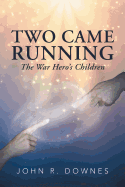 Two Came Running: The War Hero's Children