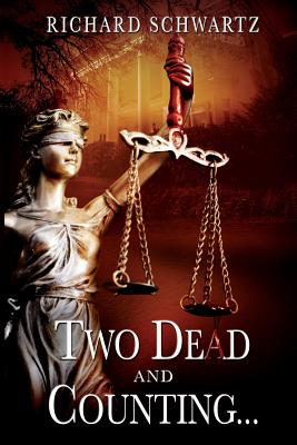 Two Dead and Counting...: The Underdog Detective Series - Schwartz, Richard, and Wendy, Carter (Editor)