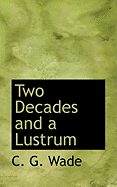 Two Decades and a Lustrum