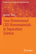 Two-Dimensional (2d) Nanomaterials in Separation Science