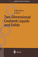 Two-Dimensional Coulomb Liquids and Solids