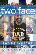 Two Face: Two Pollyannas