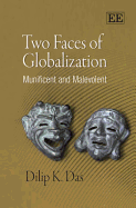 Two Faces of Globalization: Munificent and Malevolent