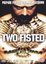 Two Fisted - 