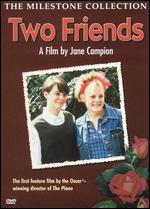 Two Friends - Jane Campion