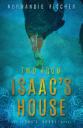 Two from Isaac's House: A Story of Promises
