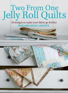 Two from One Jelly Roll Quilts