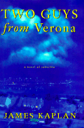 Two Guys from Verona: A Novel of Suburbia