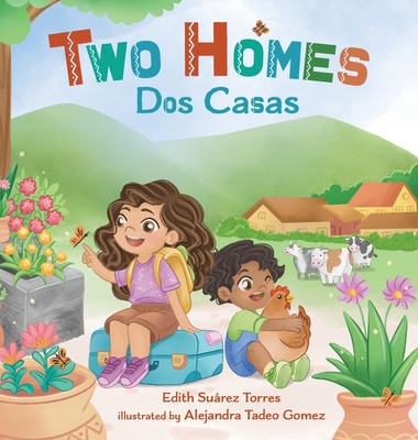 Two Homes, Dos Casas - Surez Torres, Edith