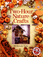 Two-Hour Nature Crafts