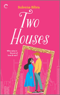 Two Houses: A Laugh Out Loud Rom-Com