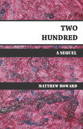 Two Hundred: A Sequel