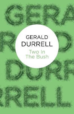 Two in the Bush - Durrell, Gerald