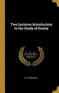 Two Lectures Introductory to the Study of Poetry