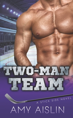 Two-Man Team - Aislin, Amy