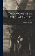 Two Months in Fort Lafayette