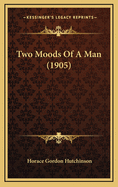 Two Moods of a Man (1905)