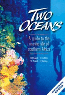 Two Oceans: A Guide to the Marine Life of Southern Africa