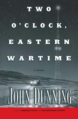 Two O'Clock, Eastern Wartime - Dunning, John