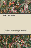 Two of a Trade