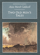 Two Old Men's Tales: The Deformed and the Admiral's Daughter