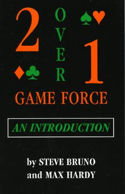 Two-Over-One Game Force: An Introduction - Bruno, Steve, and Hardy, Max