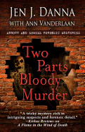 Two Parts Bloody Murder