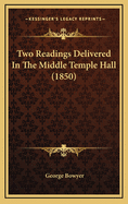 Two Readings Delivered in the Middle Temple Hall (1850)