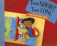 Two Short, Two Long: A Book about Rectangles
