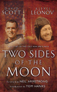 Two Sides of the Moon - Scott, David, and Leonov, Alexei, and Armstrong, Neil (Foreword by)