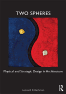 Two Spheres: Physical and Strategic Design in Architecture