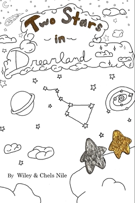 Two Stars in Dreamland - Fitzgerald, Wiley Nile (Contributions by), and Fitzgerald, Chelsea Nile