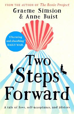 Two Steps Forward: from the author of The Rosie Project - Simsion, Graeme, and Buist, Anne