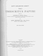 Two Theocritus Papyri - Hunt, Arthur S (Editor), and Johnson, John, Sir (Editor)