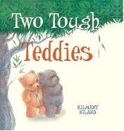 Two Tough Teddies