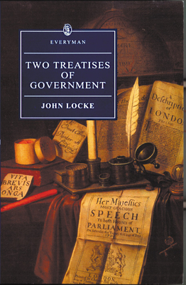 Two Treatises of Government - Locke, John