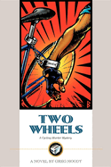 Two Wheels: A Cycling Murder Mystery