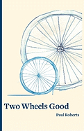 Two Wheels Good