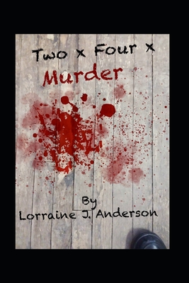 Two x Four x Murder - Anderson, Lorraine J