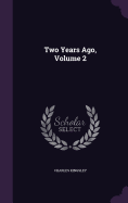 Two Years Ago, Volume 2